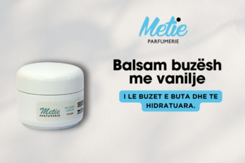 Balsam Buzësh me Vanilje, Metie Parfumerie, balsam , arome vanilje, hidr...